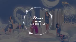 Nightcore! -    Aespa - Forever