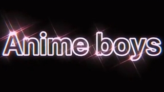 ANIME BOYS (ادیت)