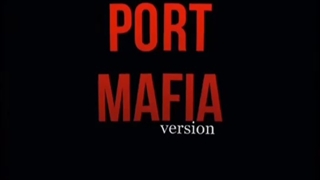 Port Mafia (ادیت)