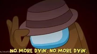 آهنگ ( Don’t go lyin to me ( Among us  از CG5